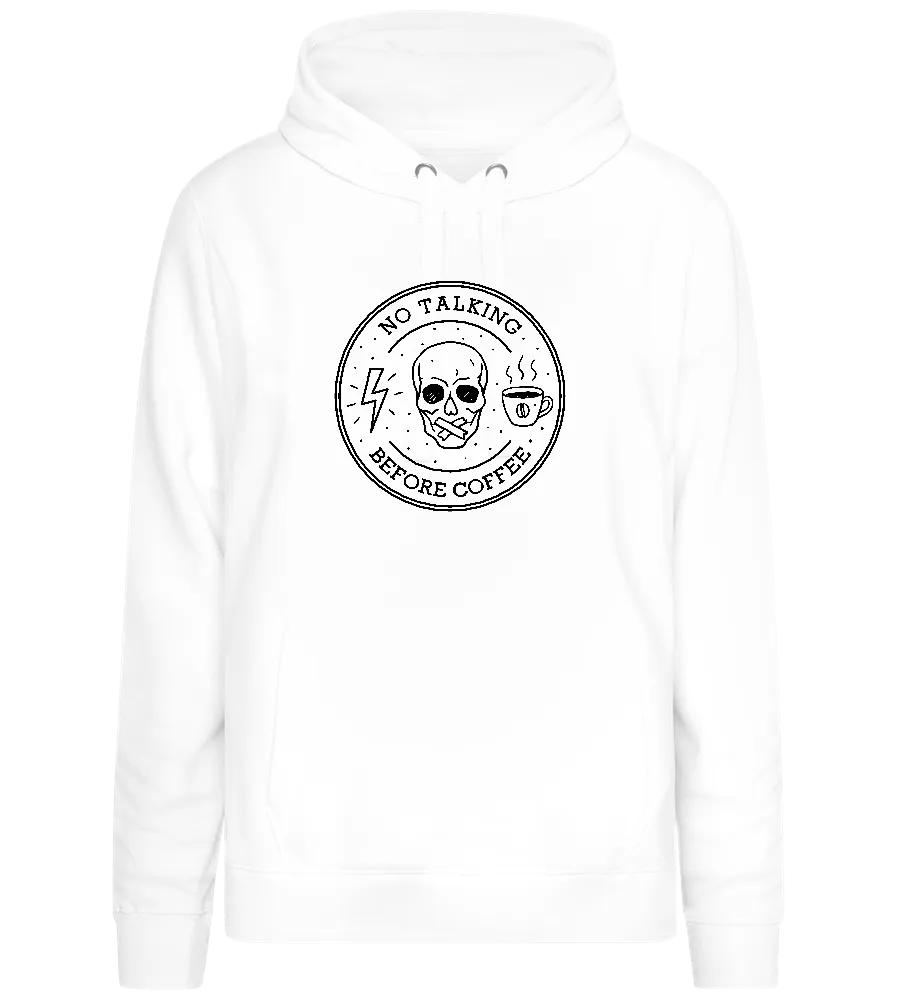 No Talking First Coffee Design - Premium women's hoodie
