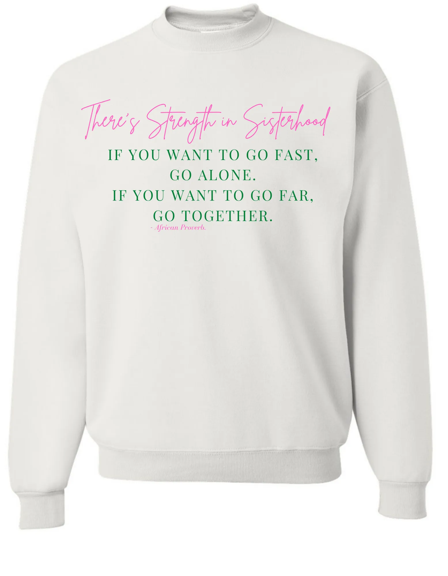 Strength in Sisterhood Sweatshirt